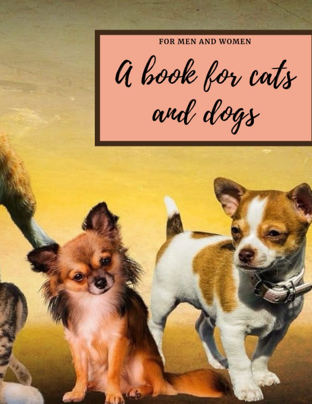 This book is special for dogs and cats, on its cover is a group of beautiful dogs and cats: 8,5×11 in (21,59×27,94cm) couvr : bright page :120 (French Edition)
This book is special for dogs and cats, on its cover is a group of beautiful dogs and cats: 8,5×11 in (21,59×27,94cm) couvr : bright page :120 (French Edition)