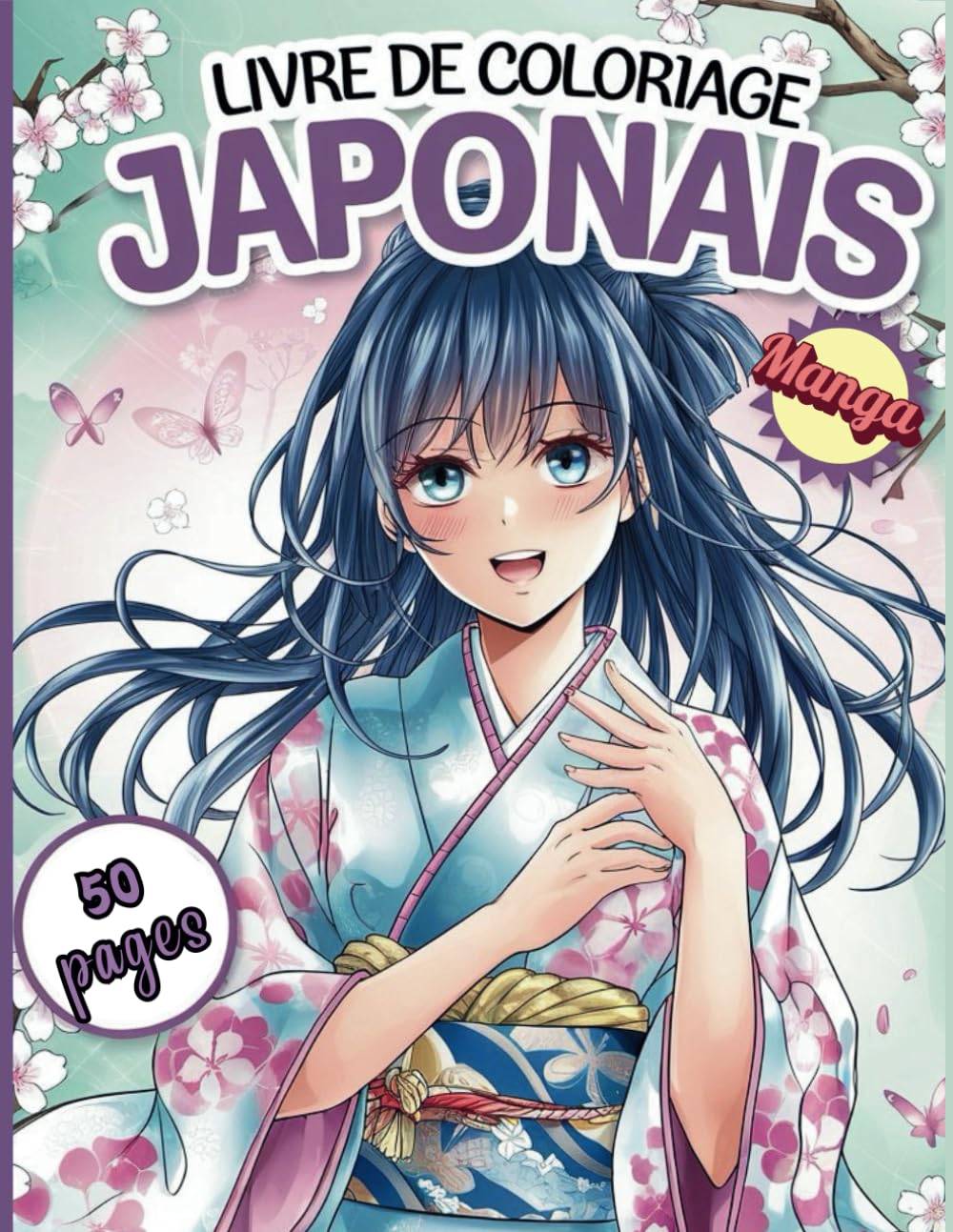 Livre De Coloriage Manga Japonais: 50 Pages de Manga Japonais Ravissantes à Colorier pour une Relaxation Totale (French Edition) (Independently published)
Livre De Coloriage Manga Japonais: 50 Pages de Manga Japonais Ravissantes à Colorier pour une Relaxation Totale (French Edition) (Independently published)