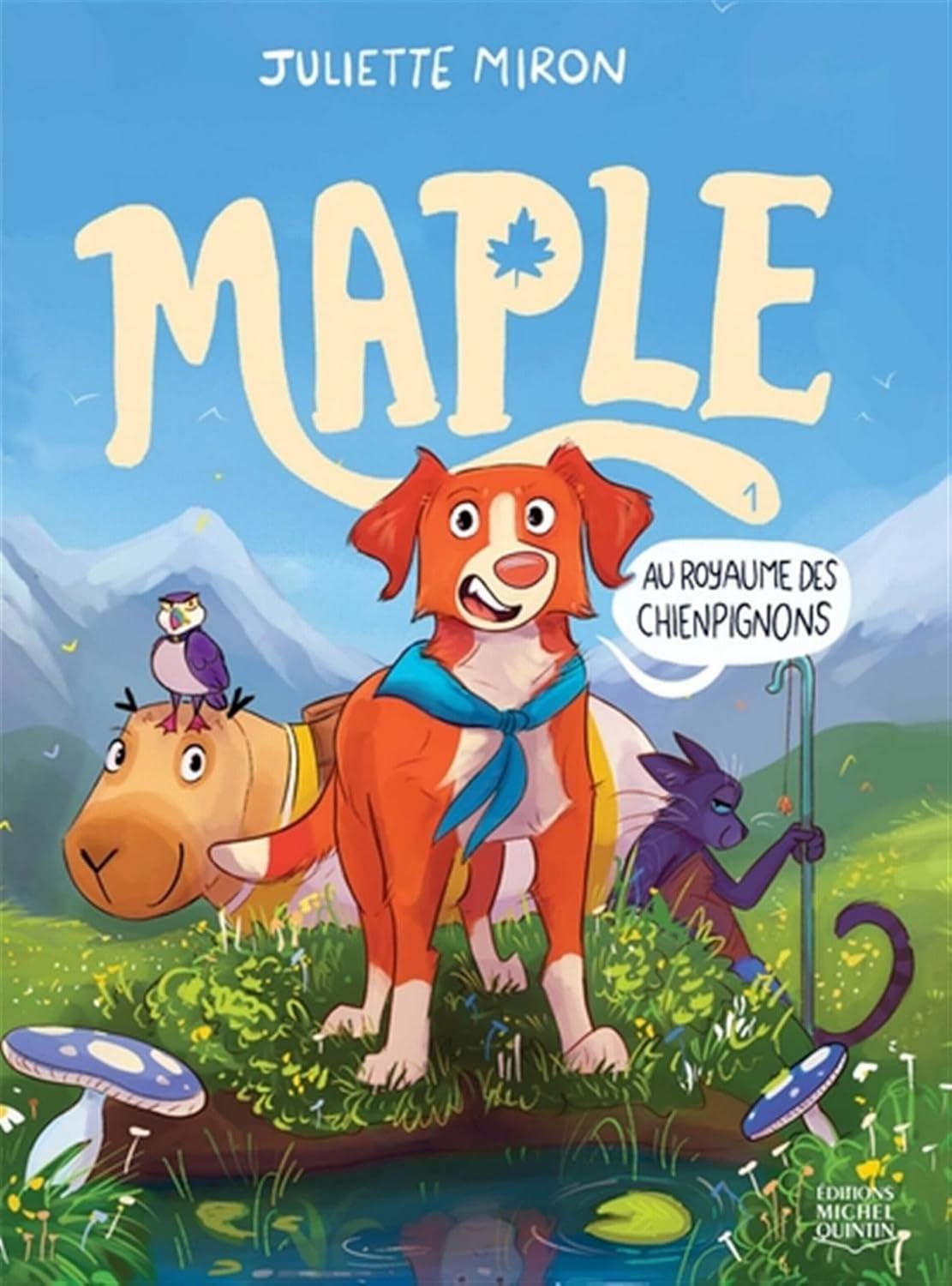 MAPLE, V 01. AU ROYAUME DES CHIENPIGNONS (MICHEL QUINTIN)
MAPLE, V 01. AU ROYAUME DES CHIENPIGNONS (MICHEL QUINTIN)