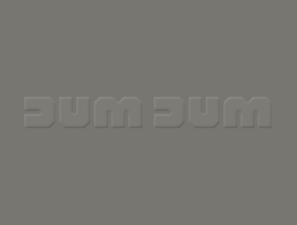 DUM DUM (CA ET LA)
DUM DUM (CA ET LA)