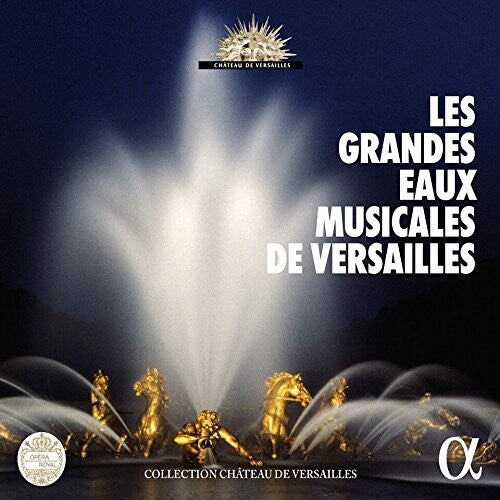CD диск Les Grandes Eaux Musicales De Versailles / Var: Les Grandes Eaux Musicales de Versailles / VAR
CD диск Les Grandes Eaux Musicales De Versailles / Var: Les Grandes Eaux Musicales de Versailles / VAR