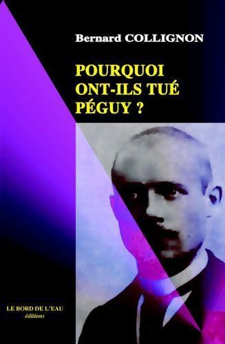 Pourquoi Ont-Ils Tue Peguy (BORD DE L EAU)
Pourquoi Ont-Ils Tue Peguy (BORD DE L EAU)