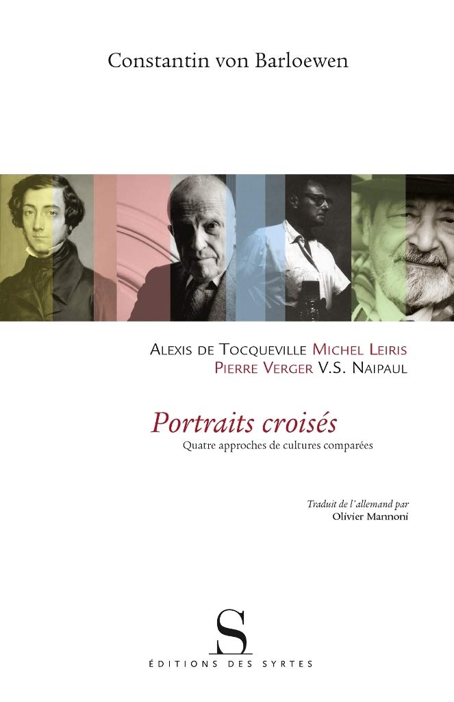 Portraits croises (Alexis de Tocqueville, michel leiris, pie (DES SYRTES)
Portraits croises (Alexis de Tocqueville, michel leiris, pie (DES SYRTES)