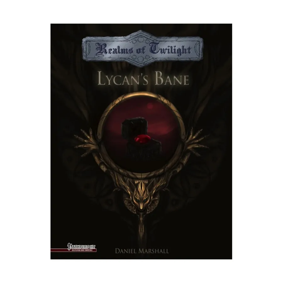 Модуль Lycan's Bane, Realms of Twilight (Pathfinder)
Модуль Lycan's Bane, Realms of Twilight (Pathfinder)
