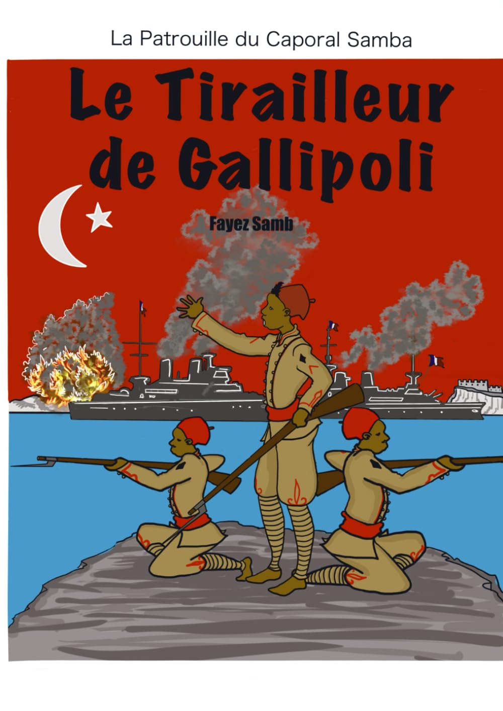 Le Tirailleur de Gallipoli (French Edition) (Independently published)
Le Tirailleur de Gallipoli (French Edition) (Independently published)