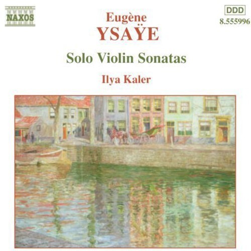 CD диск Ysaye / Kaler: Solo Violin Sonatas
CD диск Ysaye / Kaler: Solo Violin Sonatas