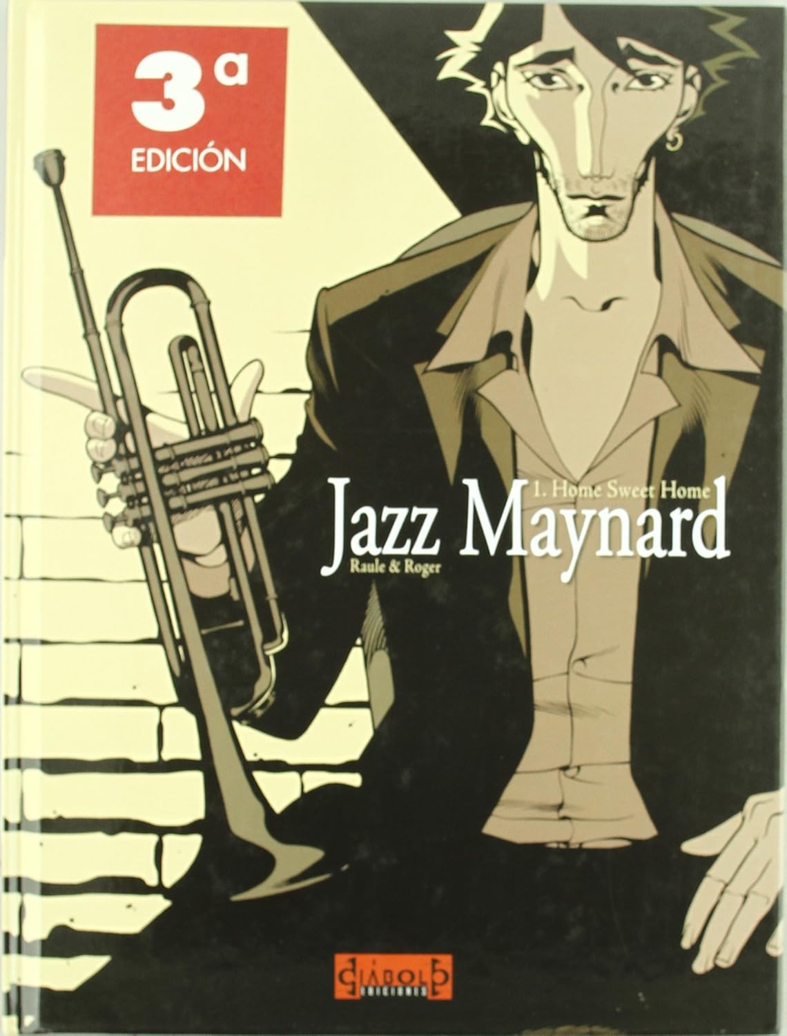 JAZZ MAYNARD 01: HOME SWEET HOME (COMIC) (Spanish Edition) (DIÁBOLO EDICIONES)
JAZZ MAYNARD 01: HOME SWEET HOME (COMIC) (Spanish Edition) (DIÁBOLO EDICIONES)
