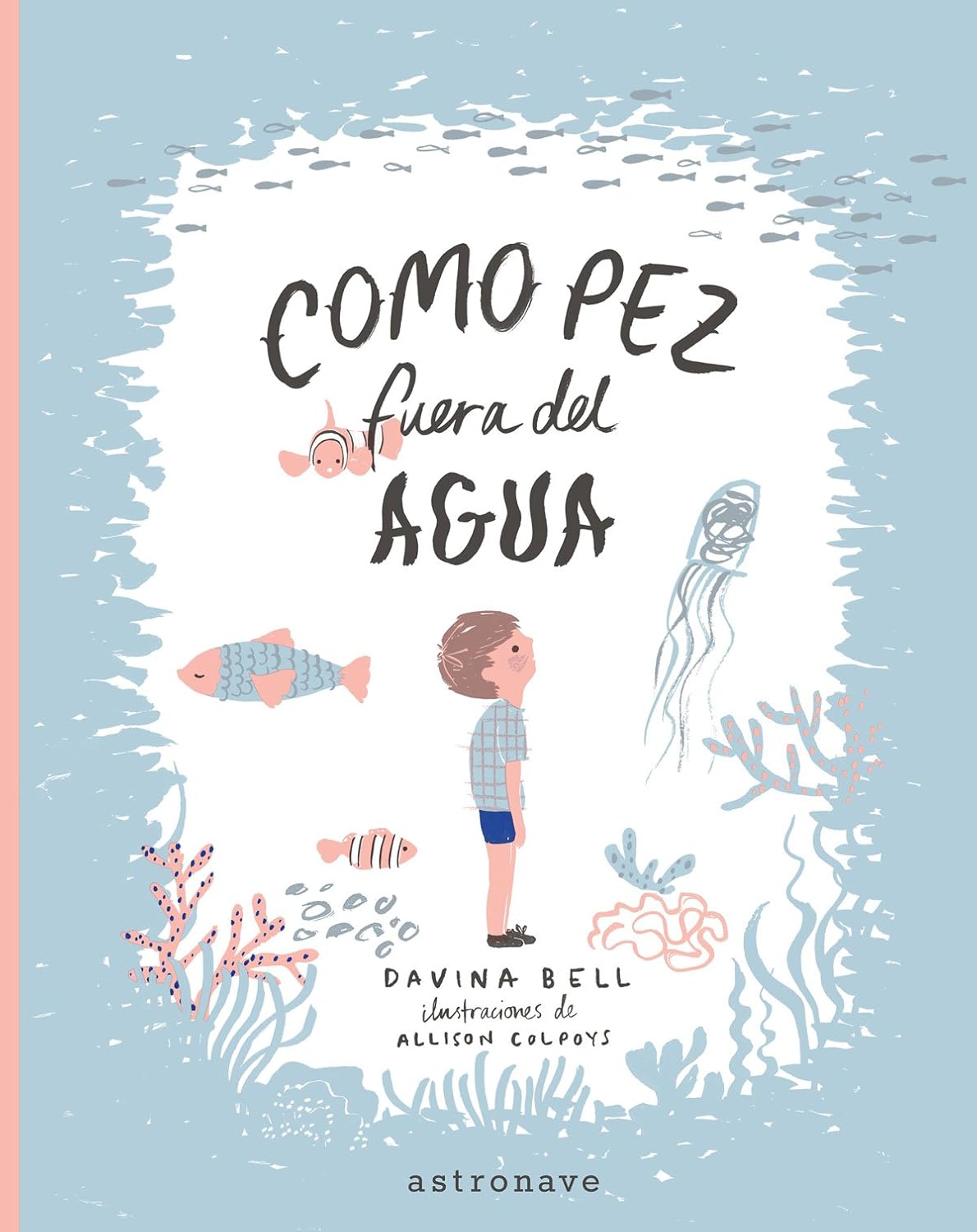 Como pez fuera del agua (NORMA EDITORIAL, S.A.)
Como pez fuera del agua (NORMA EDITORIAL, S.A.)