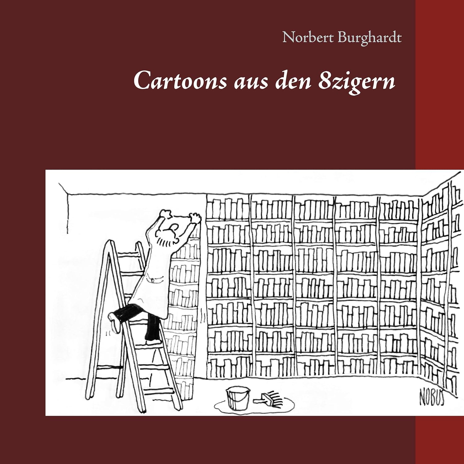 Cartoons aus den 8zigern (German Edition) (Bod - Books on Demand)
Cartoons aus den 8zigern (German Edition) (Bod - Books on Demand)