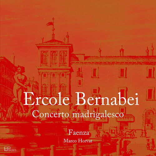 CD диск Bernabei / Faenza / Horvat: Concerto madrigalesco
CD диск Bernabei / Faenza / Horvat: Concerto madrigalesco