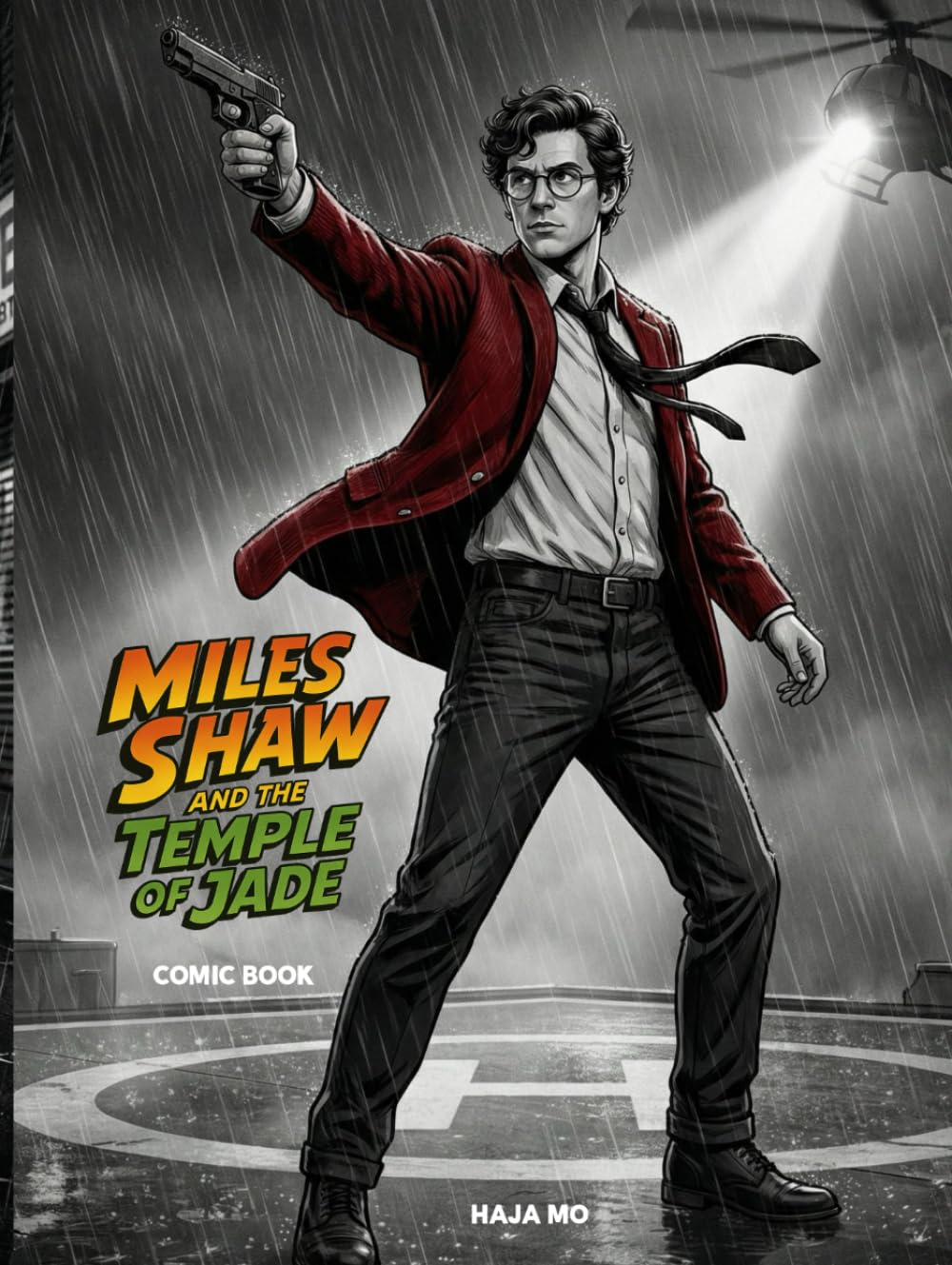 Miles Shaw and the Temple of Jade: Comic Book (Independently published)
Miles Shaw and the Temple of Jade: Comic Book (Independently published)