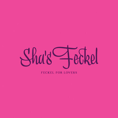 CD диск Sha's Feckel: Feckel For Lovers
CD диск Sha's Feckel: Feckel For Lovers