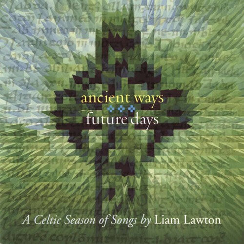 CD диск Lawton, Lian: Ancient Ways Future Days: A Celtic Season Of Songs
CD диск Lawton, Lian: Ancient Ways Future Days: A Celtic Season Of Songs