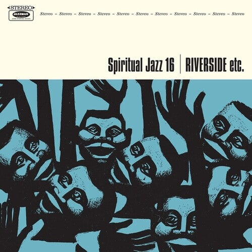 Виниловая пластинка Spiritual Jazz 16: Riverside Etc / Various: Spiritual Jazz 16: Riverside Etc
Виниловая пластинка Spiritual Jazz 16: Riverside Etc / Various: Spiritual Jazz 16: Riverside Etc