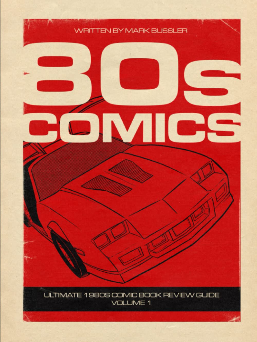 80s Comics: Ultimate 1980s Comic Book Review Guide - Volume 1 (CGR Publishing)
80s Comics: Ultimate 1980s Comic Book Review Guide - Volume 1 (CGR Publishing)