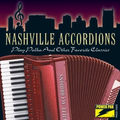 CD диск Nashville Accordions: Play Polka and Other Favorite Classics
CD диск Nashville Accordions: Play Polka and Other Favorite Classics
