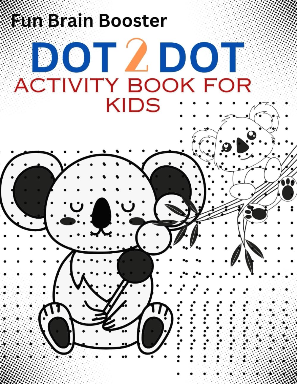 Dot To Dot Activity Book For Kids: Fun brain booster dot puzzles (Independently published)
Dot To Dot Activity Book For Kids: Fun brain booster dot puzzles (Independently published)