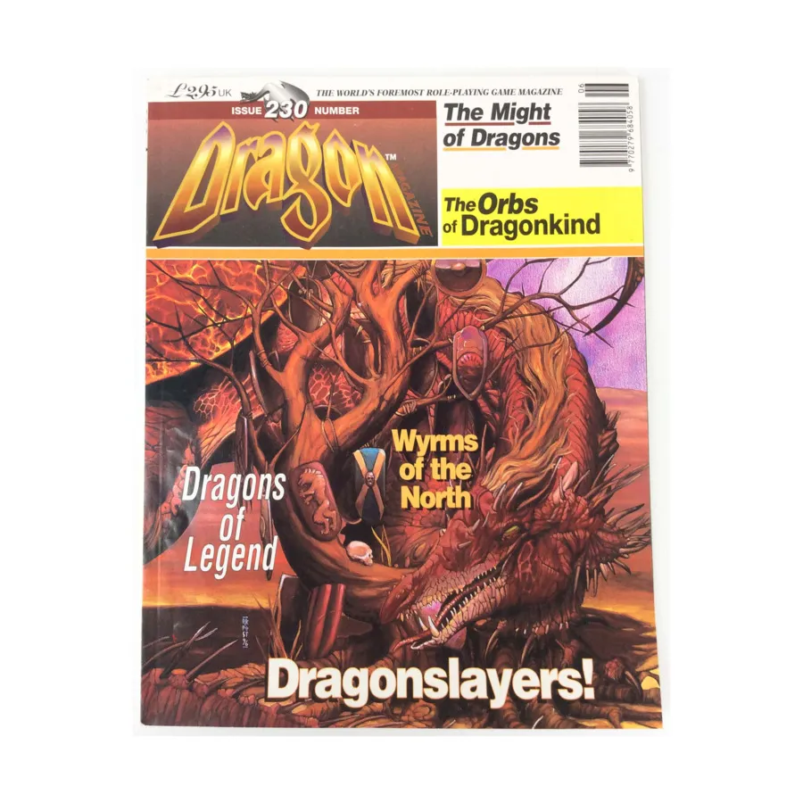 Журнал #230 "Dragons of Legend, Wyrms of the North, Dragonslayers", Dragon Magazine (UK Edition) #201 - #250
Журнал #230 "Dragons of Legend, Wyrms of the North, Dragonslayers", Dragon Magazine (UK Edition) #201 - #250