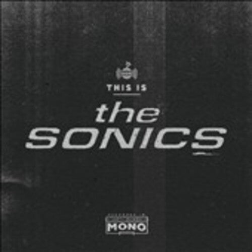 Виниловая пластинка Sonics: This Is the Sonics
Виниловая пластинка Sonics: This Is the Sonics