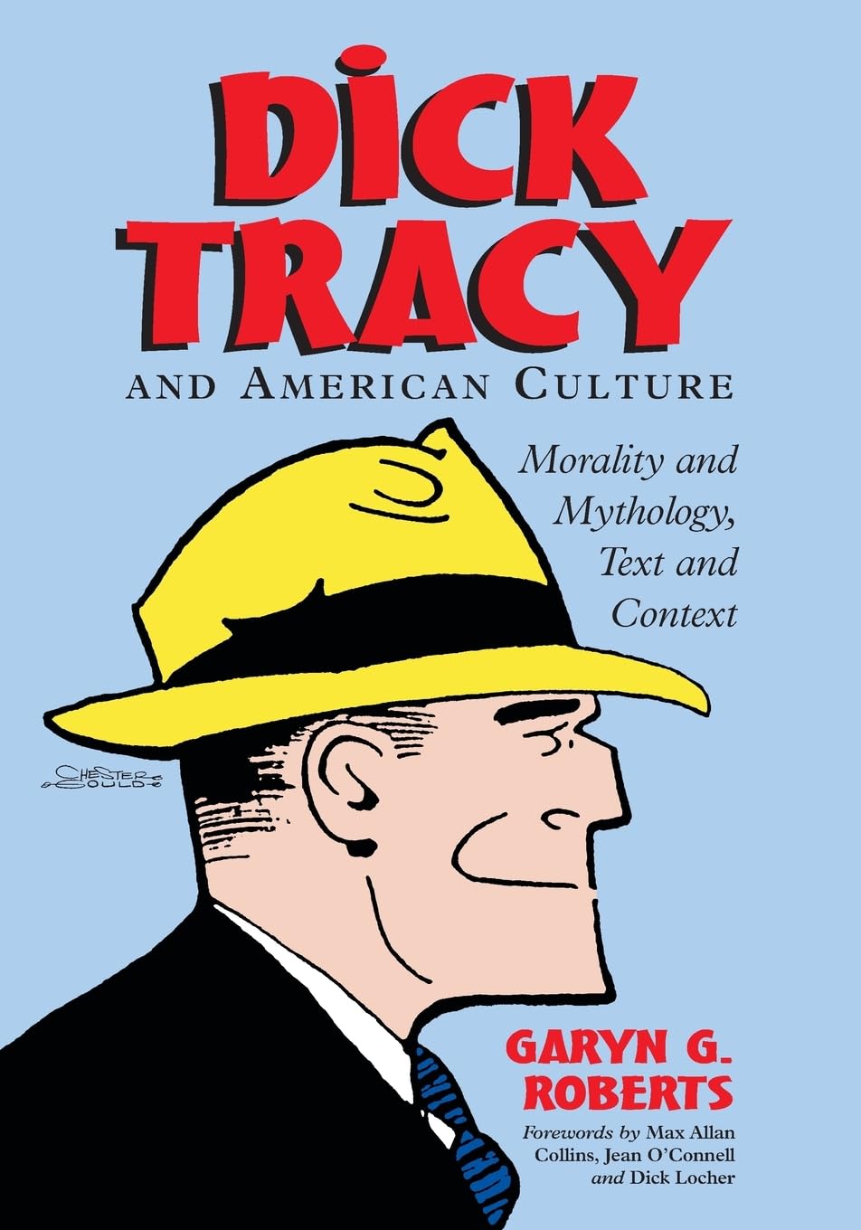 Dick Tracy and American Culture: Morality and Mythology, Text and Context (McFarland & Company)
Dick Tracy and American Culture: Morality and Mythology, Text and Context (McFarland & Company)