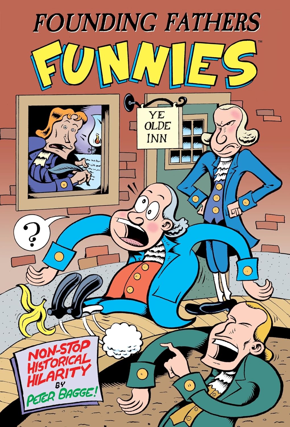 Founding Fathers Funnies: Non-Stop Historical Hilarity (Dark Horse Originals)
Founding Fathers Funnies: Non-Stop Historical Hilarity (Dark Horse Originals)
