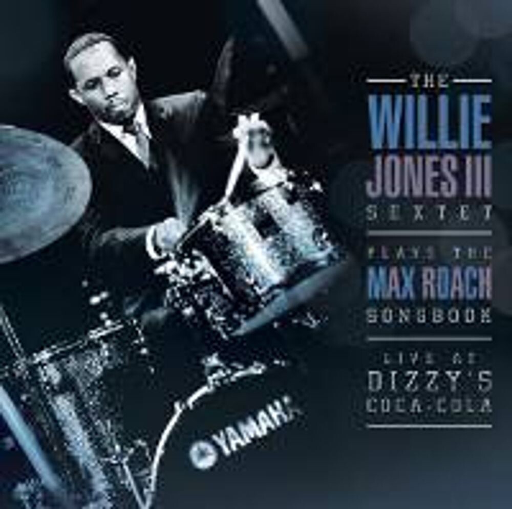 Диск CD The Willie Jones III Sextet Plays The Max Roach Songbook - Live At Dizzy's Coca-Cola(CD) - The Willie Jones III Sextet
Диск CD The Willie Jones III Sextet Plays The Max Roach Songbook - Live At Dizzy's Coca-Cola(CD) - The Willie Jones III Sextet