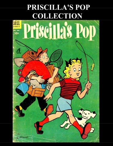 Priscilla's Pop Collection: 4 Issue Collection (#569,#630,#704 & #799) (CreateSpace Independent Publishing Platform)
Priscilla's Pop Collection: 4 Issue Collection (#569,#630,#704 & #799) (CreateSpace Independent Publishing Platform)