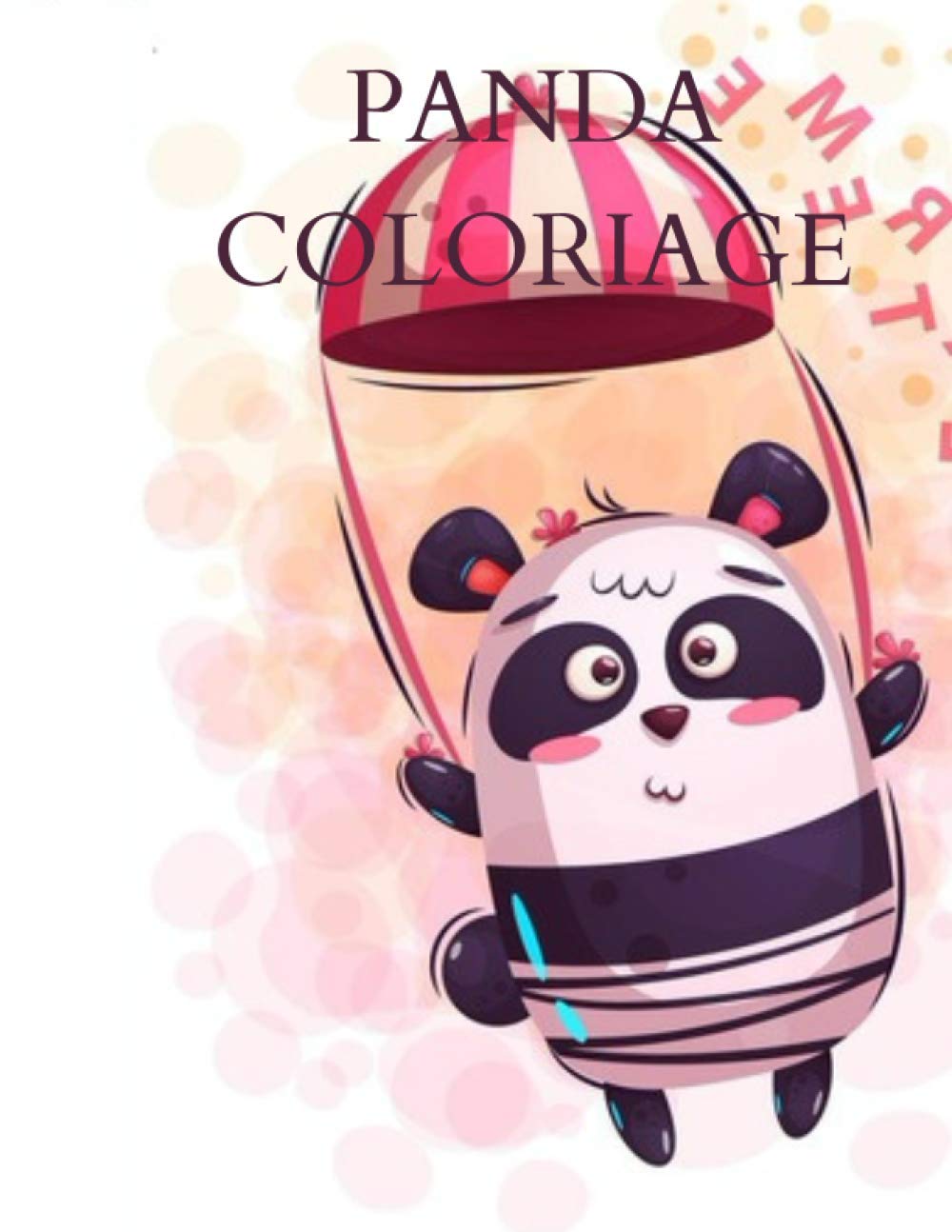 panda coloriage: cloriage panda pour enfant garçons et filles pour loisir (French Edition) (Independently published)
panda coloriage: cloriage panda pour enfant garçons et filles pour loisir (French Edition) (Independently published)