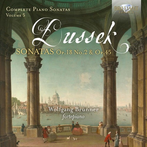 CD диск Dussek / Brunner: Complete Piano Sonatas 5
CD диск Dussek / Brunner: Complete Piano Sonatas 5