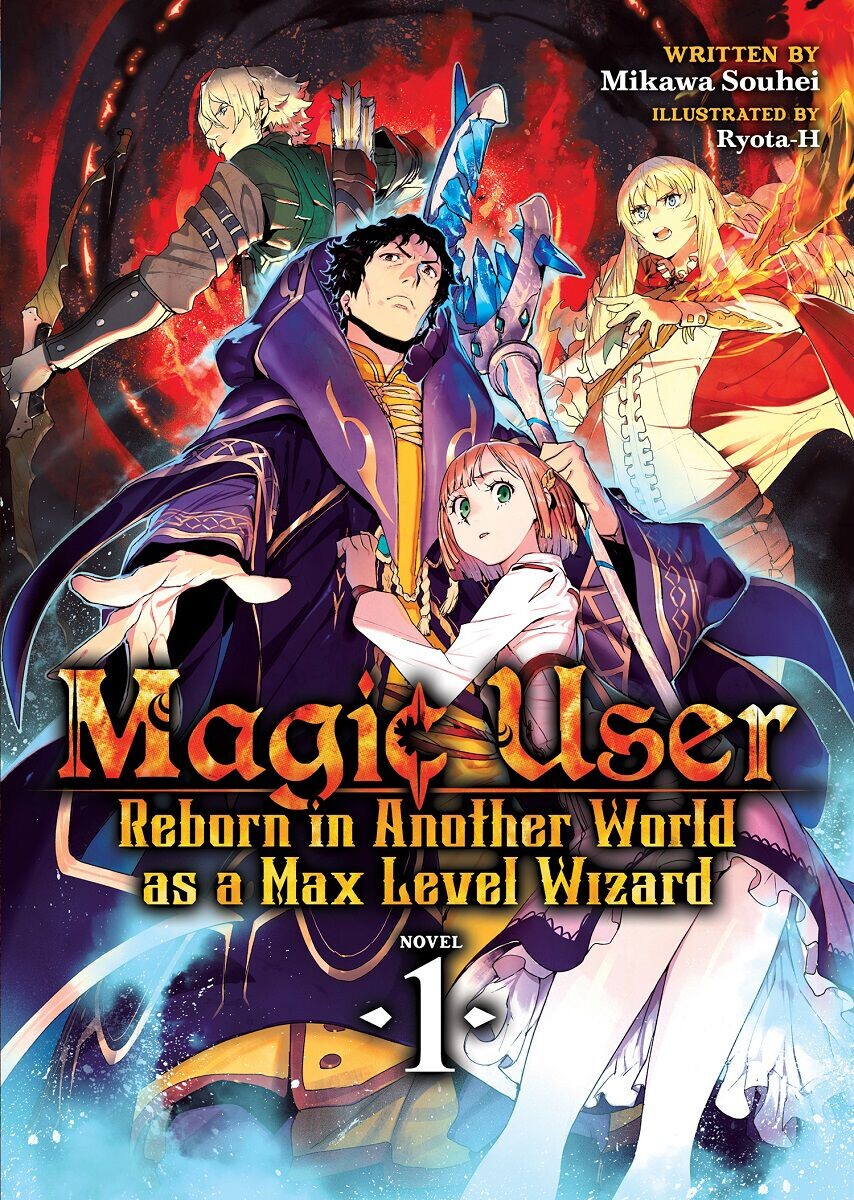 Новелла Magic User: Reborn in Another World as a Max Level Wizard Novel Volume 1
Новелла Magic User: Reborn in Another World as a Max Level Wizard Novel Volume 1