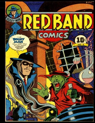 Red Band Comics #2: Golden Age Superhero Comic 1945 (CreateSpace Independent Publishing Platform)
Red Band Comics #2: Golden Age Superhero Comic 1945 (CreateSpace Independent Publishing Platform)