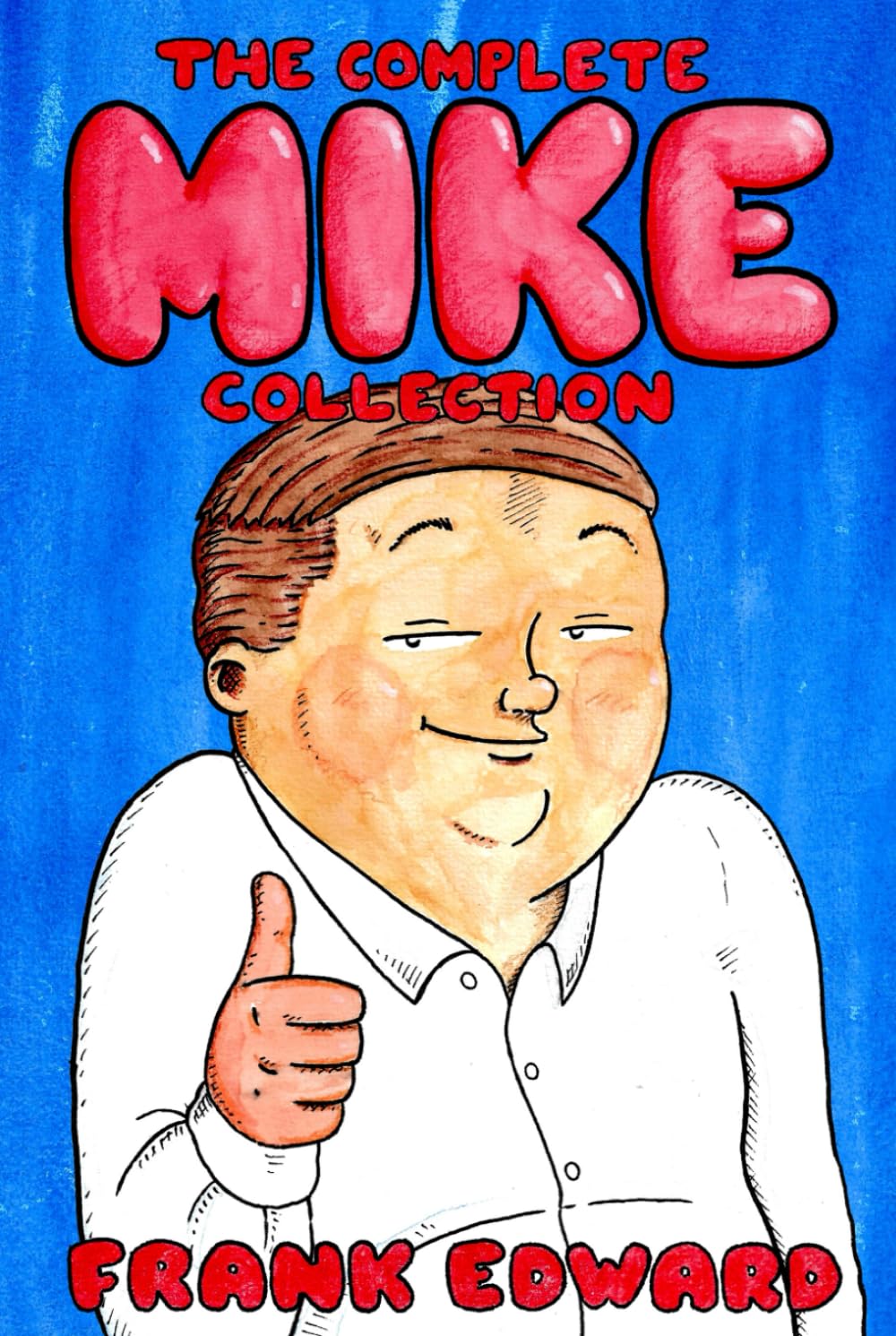 The Complete MIKE Collection (Frank Edward)
The Complete MIKE Collection (Frank Edward)