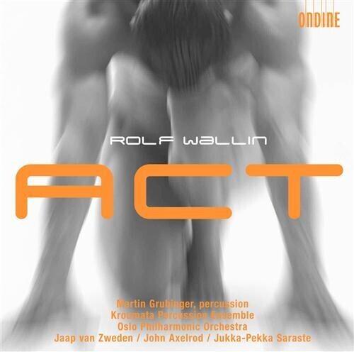 CD диск Wallin / Opo / Zweden / Axelrod / Saraste: Act 
CD диск Wallin / Opo / Zweden / Axelrod / Saraste: Act