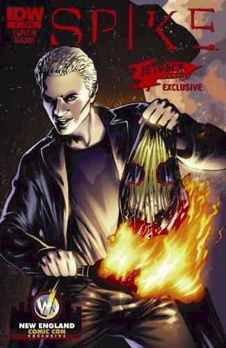 Spike#1 Jetpack COmics/Wizard World New England Twilight Burn Variant Edition (IDW / Jetpack Comics LLC)
Spike#1 Jetpack COmics/Wizard World New England Twilight Burn Variant Edition (IDW / Jetpack Comics LLC)
