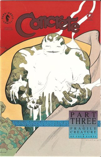 Concrete: Fragile Creature #3 August 1991 (Dark Horse Comics)
Concrete: Fragile Creature #3 August 1991 (Dark Horse Comics)