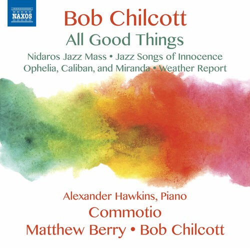 CD диск Chilcott / Greenaway / Scott: All Good Things
CD диск Chilcott / Greenaway / Scott: All Good Things