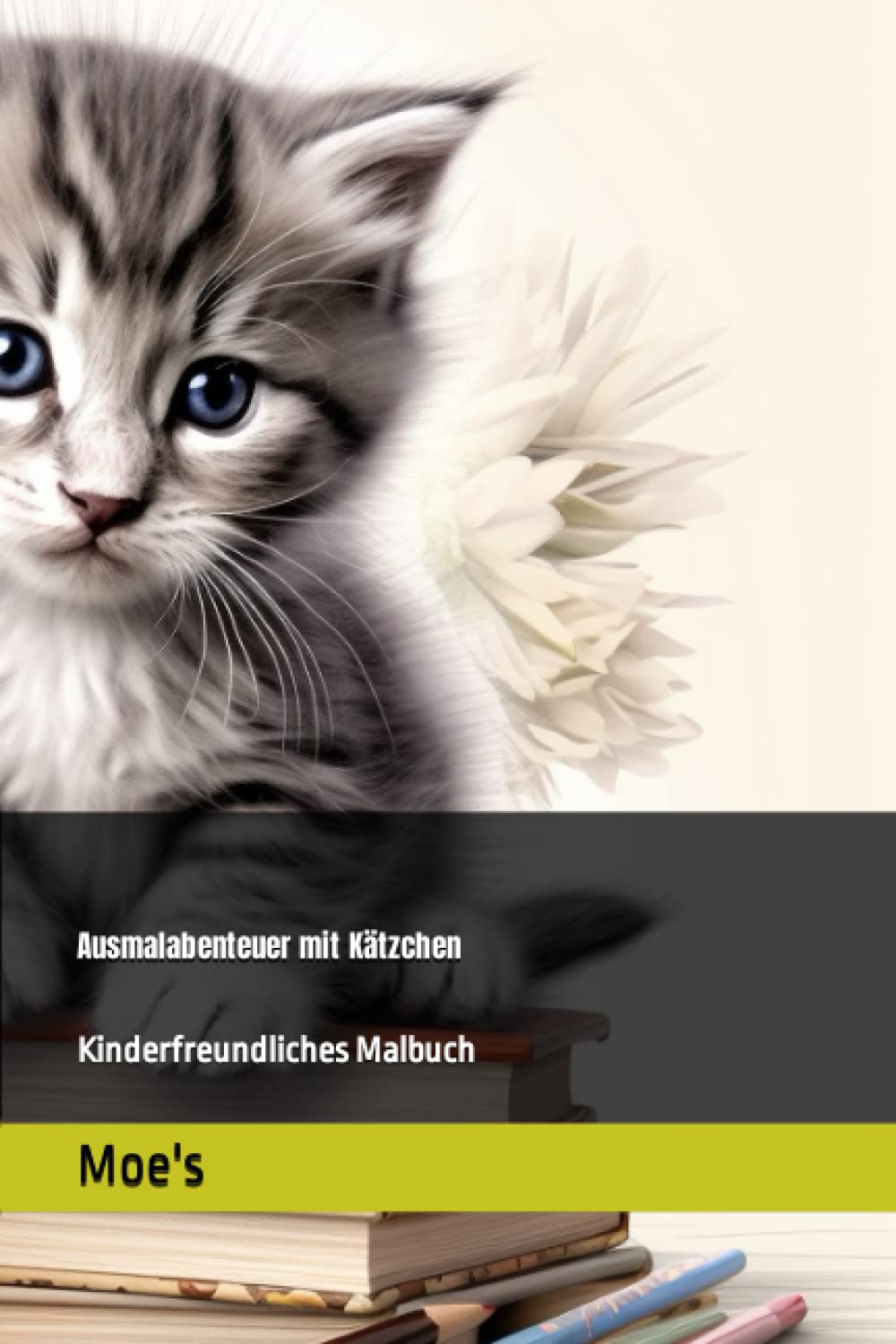 Ausmalabenteuer mit Kätzchen: Kinderfreundliches Malbuch (German Edition) (Independently published)
Ausmalabenteuer mit Kätzchen: Kinderfreundliches Malbuch (German Edition) (Independently published)
