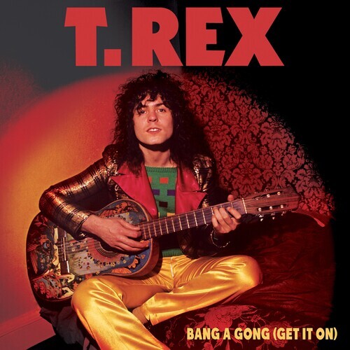 Сингл 7" T.Rex: Bang A Gong (Get It On)
Сингл 7" T.Rex: Bang A Gong (Get It On)