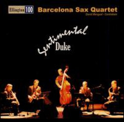 CD диск Barcelona Sax Quartet / Ellington: Sentimental Duke
CD диск Barcelona Sax Quartet / Ellington: Sentimental Duke
