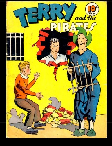 Terry And The Pirates #9: Four Color Adventure (CreateSpace Independent Publishing Platform)
Terry And The Pirates #9: Four Color Adventure (CreateSpace Independent Publishing Platform)