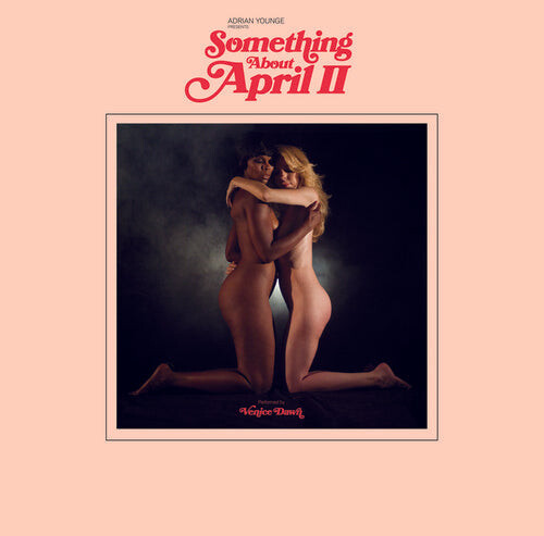 Виниловая пластинка Adrian Younge Presents Venice Dawn: Something About April Part 2
Виниловая пластинка Adrian Younge Presents Venice Dawn: Something About April Part 2