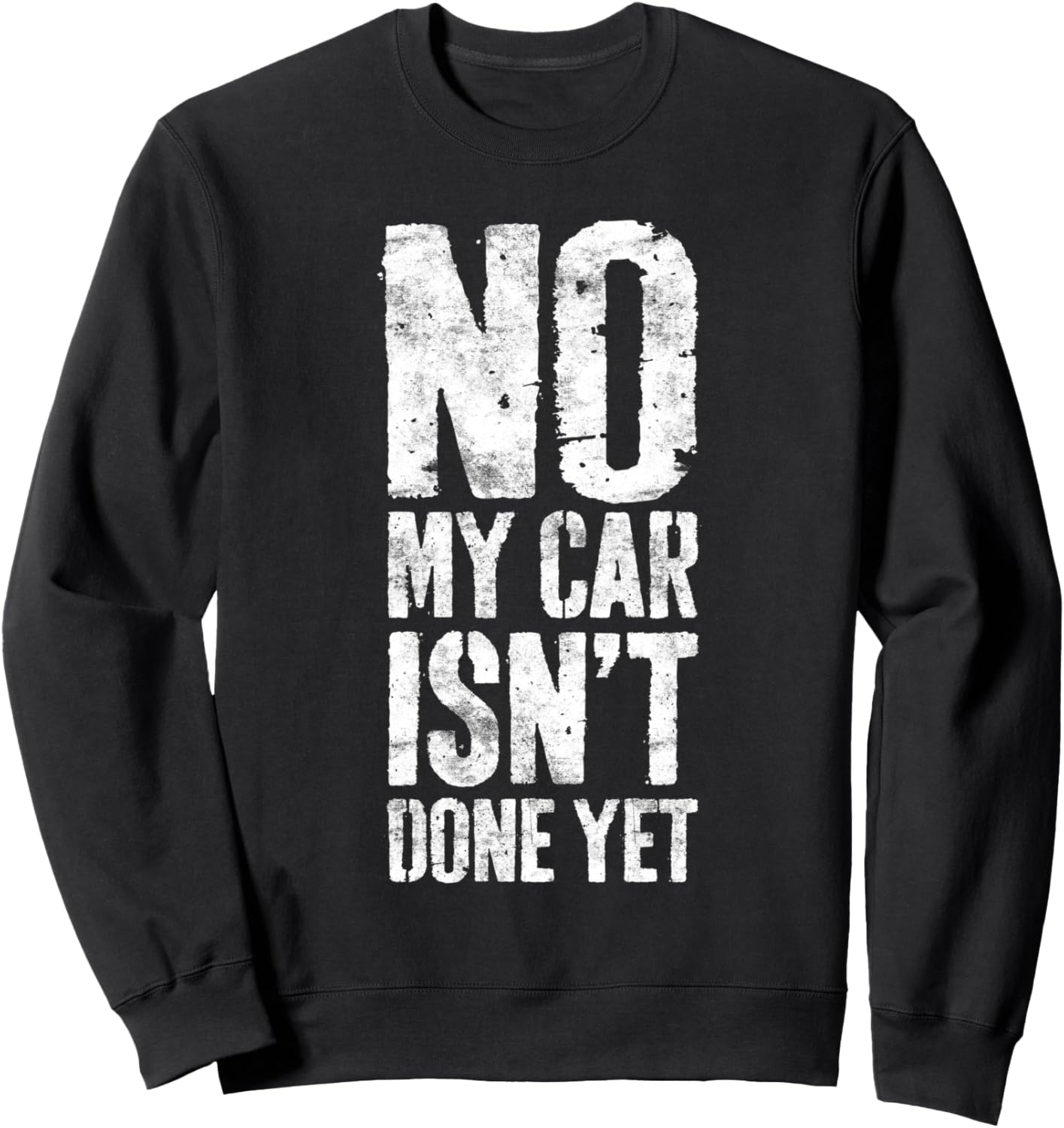 Толстовка, рубашка, толстовка с надписью Нет, моя машина еще не готова No My Car Isnt Done Yet Shirts, черный
Толстовка, рубашка, толстовка с надписью Нет, моя машина еще не готова No My Car Isnt Done Yet Shirts, черный