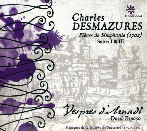 CD диск Desmazures / Vespres D'Arnadi / Espasa: Pieces de Simphonie Suites I & III
CD диск Desmazures / Vespres D'Arnadi / Espasa: Pieces de Simphonie Suites I & III