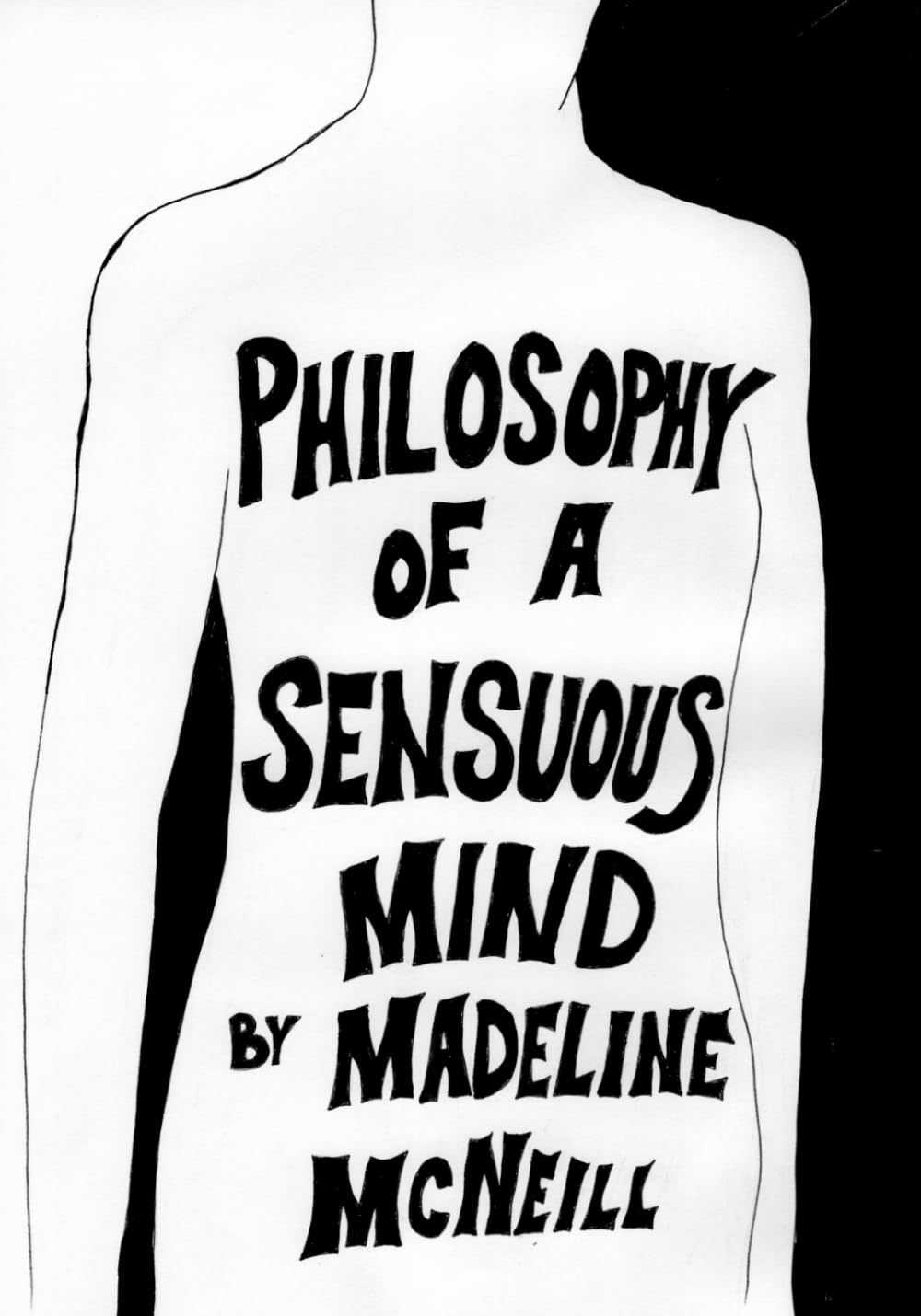 Philosophy of a Sensuous Mind (Independently published)
Philosophy of a Sensuous Mind (Independently published)