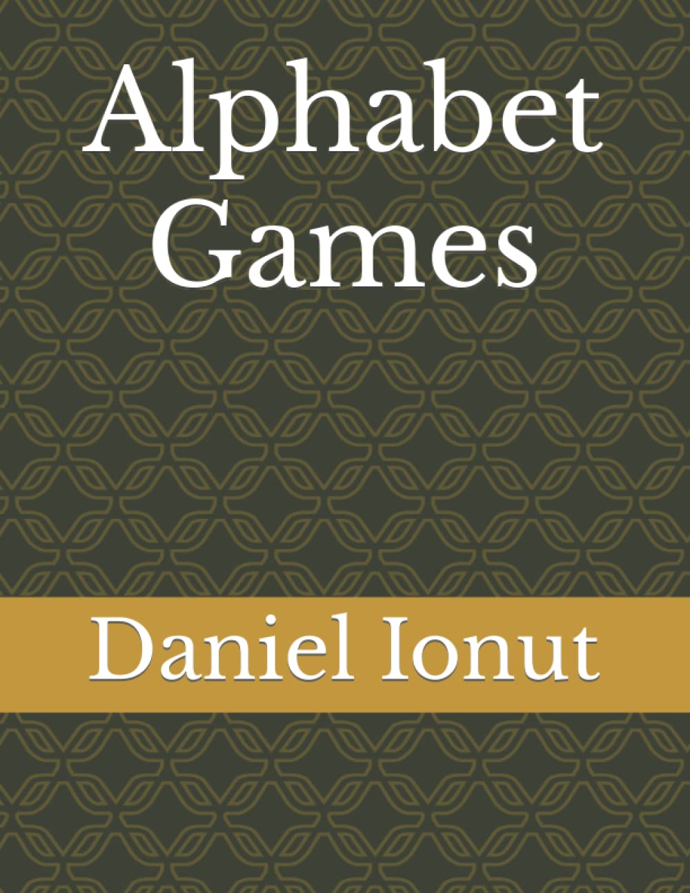 Alphabet Games (Independently published)
Alphabet Games (Independently published)