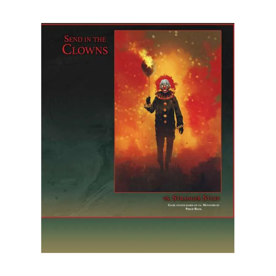 Vs. Stranger Stuff - Send in the Clowns (Special Edition), Vs. Role Playing Game, мягкая обложка
Vs. Stranger Stuff - Send in the Clowns (Special Edition), Vs. Role Playing Game, мягкая обложка