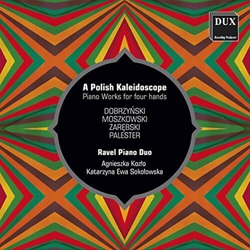 CD диск Dobrzynski / Ravel Piano Duo: Polish Kaleidoscope
CD диск Dobrzynski / Ravel Piano Duo: Polish Kaleidoscope