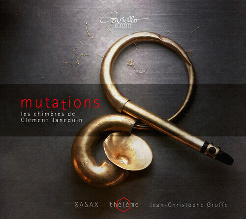 CD диск Janequin / Xasax / Groffe: Mutations 
CD диск Janequin / Xasax / Groffe: Mutations
