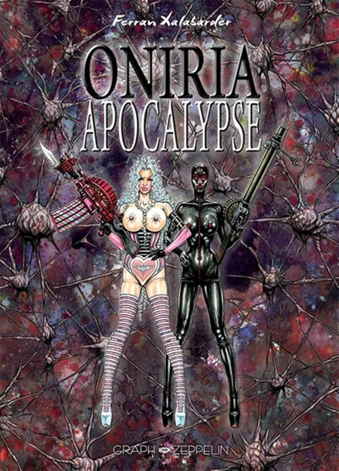 Oniria : Apocalypse (GRAPH ZEPPELIN)
Oniria : Apocalypse (GRAPH ZEPPELIN)