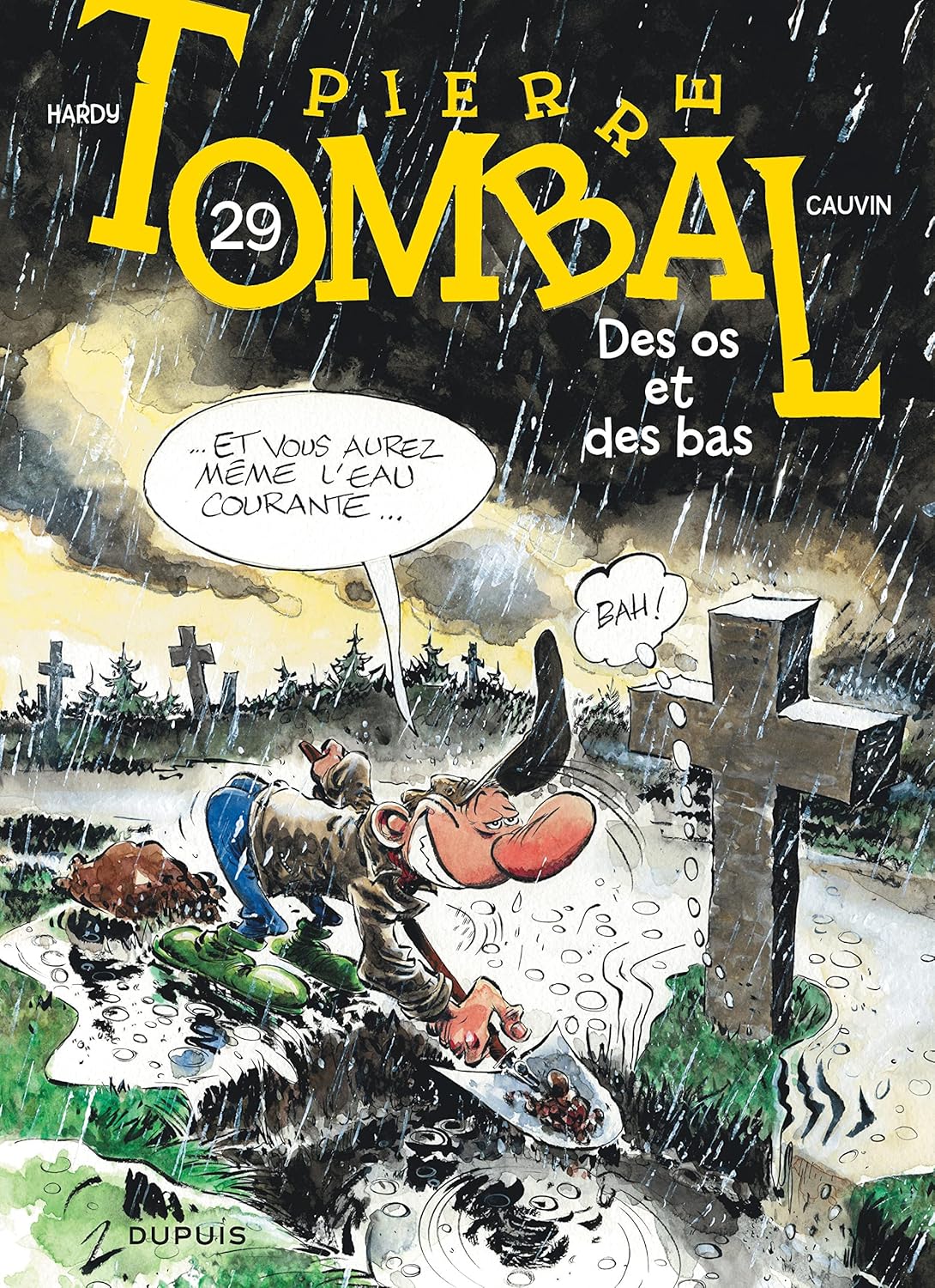 Pierre Tombal - Tome 29 - Des os et des bas (réédition) (DUPUIS)
Pierre Tombal - Tome 29 - Des os et des bas (réédition) (DUPUIS)